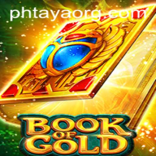 The Intriguing World of Book of Gold and PHTaya
