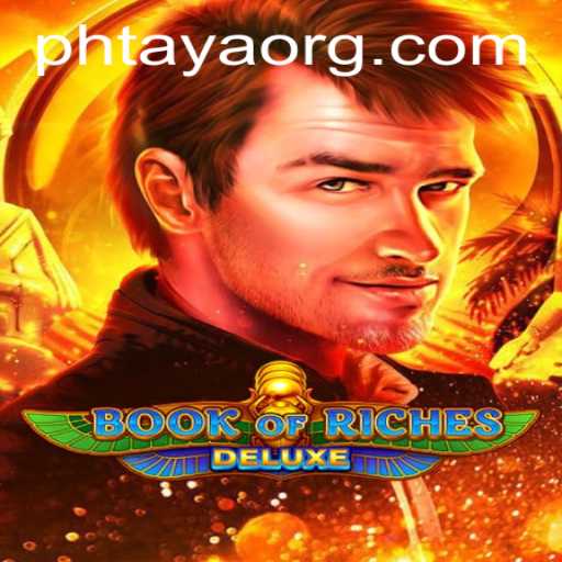 Discover the Thrilling World of Book of Riches Deluxe and Its Unique Experience with PHTaya