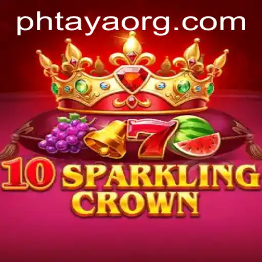 Dive into the Exciting World of 10SparklingCrown with PHTaya