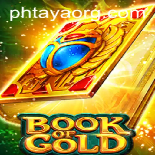 The Intriguing World of Book of Gold and PHTaya