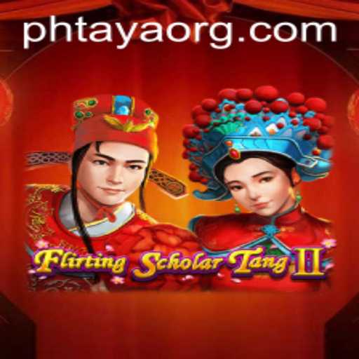 Exploring Flirting Scholar Tang II and the World of PHTaya