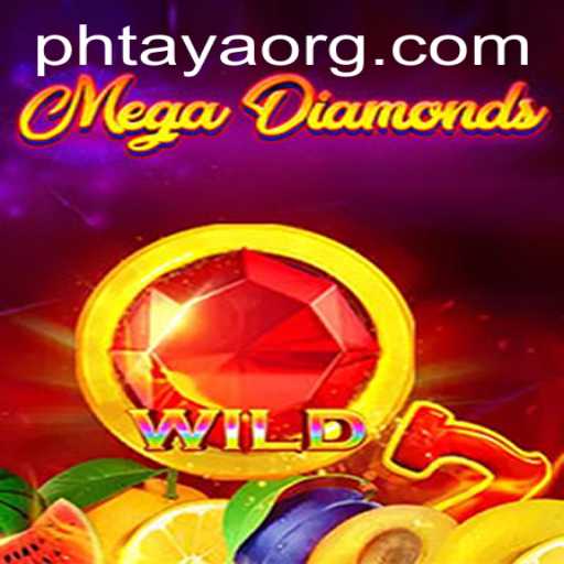 MegaDiamond: A Revolutionary Twist in Gaming with PHTaya