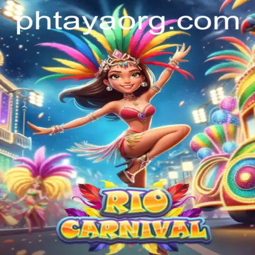 Exploring the Vibrant World of RioCarnival and the Mystique of PHTaya
