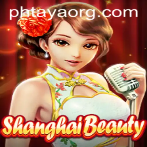 Exploring ShanghaiBeauty: A Fascinating Game in the Age of PHTaya